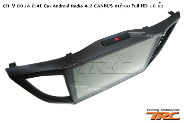 2.4L Car Android Radio 4.2 CANBUS CR-V 2013 หน้าจอ Full HD 10 นิ้ว 